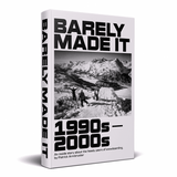 BARELY MADE IT (PHOTOBOOK)